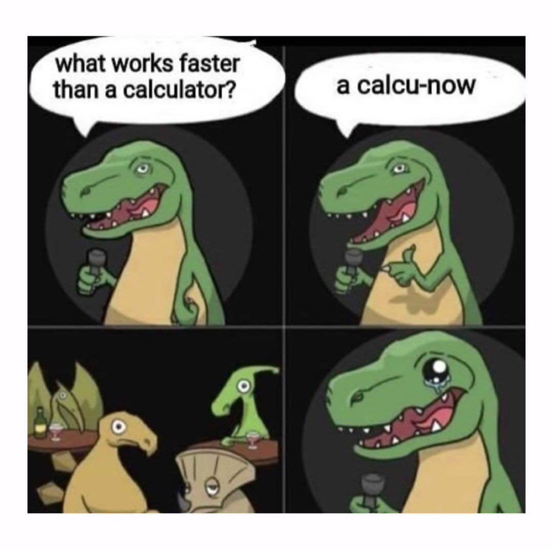 Math Memes -Calcu-Now
